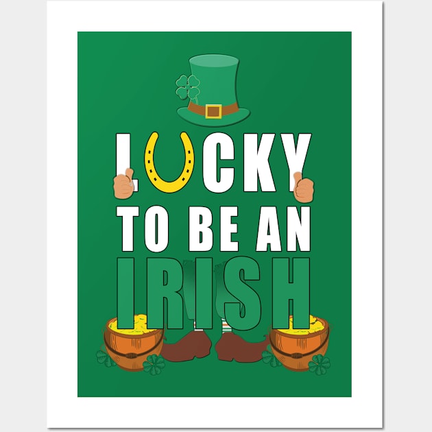 Lucky to be Irish Wall Art by Kishu